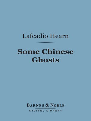 cover image of Some Chinese Ghosts (Barnes & Noble Digital Library)